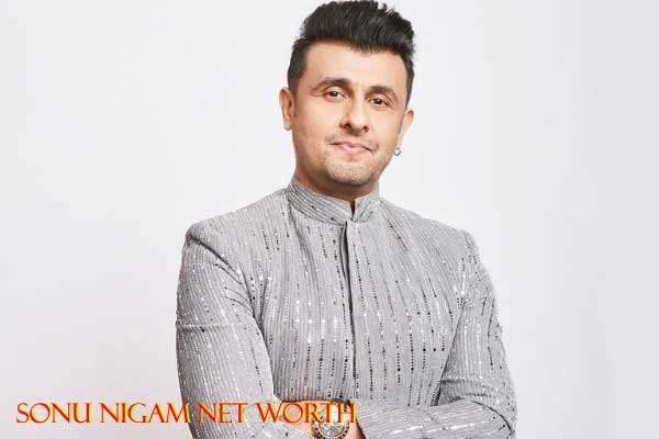 Sonu Nigam Net Worth: Salary, Monthly Income, Wife, Biography and Social Media