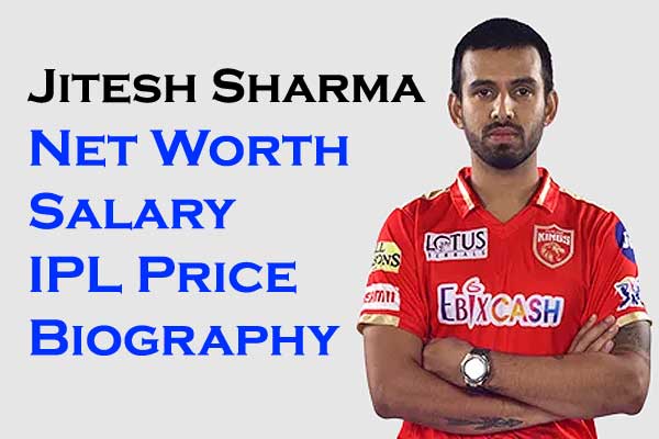 Jitesh Sharma Net Worth 2023, Salary IPL Price Wife Age Auction Bio