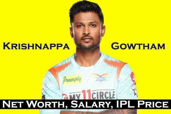 Krishnappa Gowtham Net Worth 2023, IPL Salary Price Wife Auction Bio