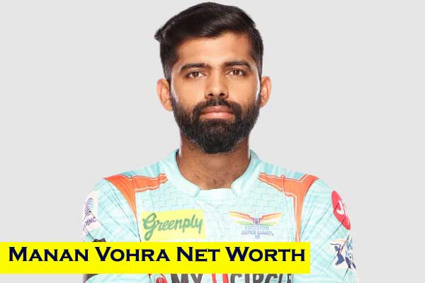 Manan Vohra Net Worth: IPL Salary, IPL Price, Wife, Biography and Social Media