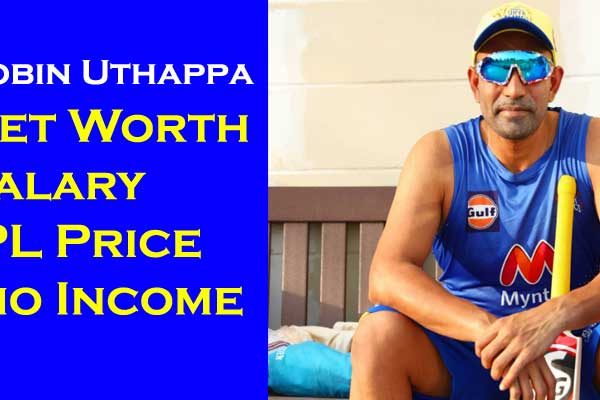 Robin Uthappa Net Worth 2023, IPL Salary Price Wife Auction