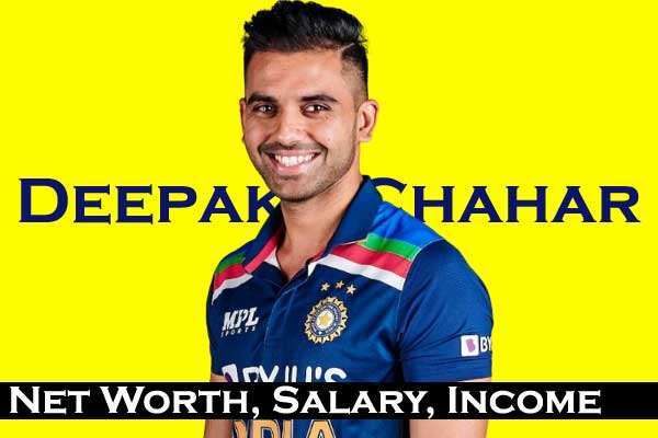 Deepak Chahar Net Worth: IPL Salary, Wife, Sister, Age, Height, Biography and Social Media
