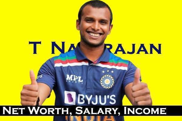T Natarajan Net Worth 2023, IPL Salary Wife Full name Height