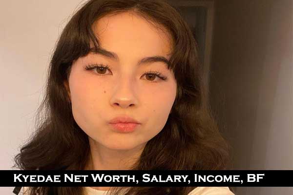 Kyedae net worth salary