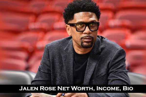 Jalen Rose Net Worth: Age, Income, Wife, Kids, Height, Weight, Physical Appearances and Social Media