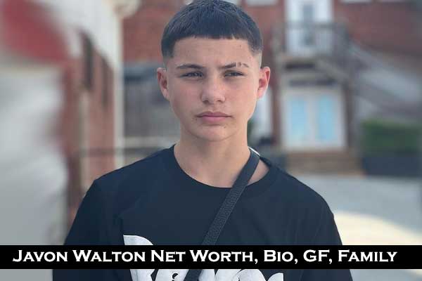 Javon Walton Age 2023, Net worth Height Family Sister GF Bio Wiki