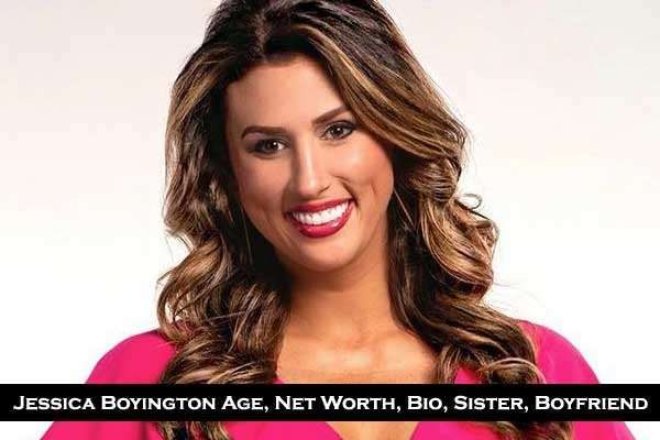 Jessica Boyington Net Worth: Biography, Career, Family, Physical Appearances and Social Media