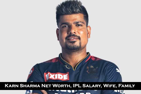 Karn Sharma Net worth 2023, IPL Salary Wife Age Sister Bio