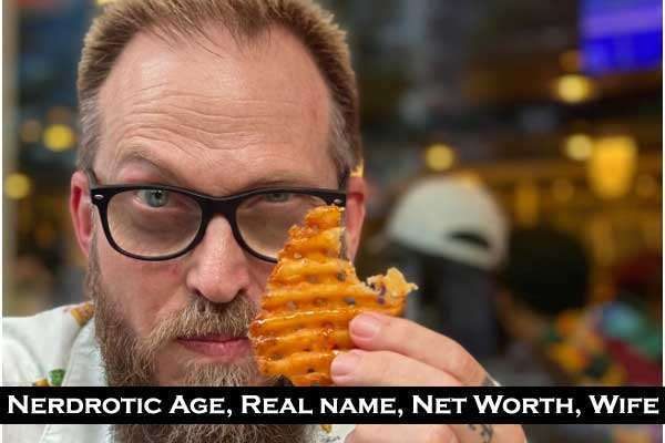 Nerdrotic Net Worth: Biography, Career, Family, Physical Appearances and Social Media
