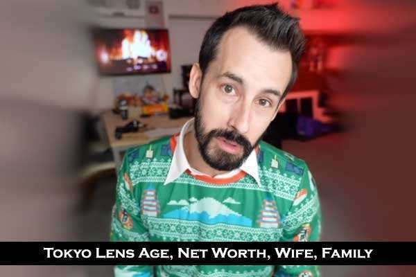 Tokyo Lens Net worth: Age, Wife, Height, Family, Wiki, Bio and Social Media