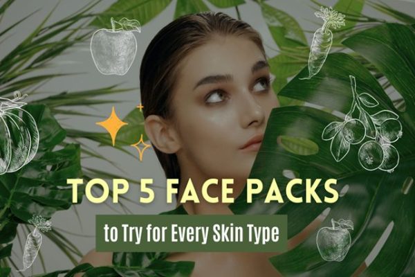 Top 5 Face Packs to Try for Every Skin Type