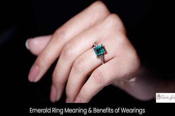Emerald Ring Meaning & Benefits of Wearings